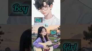 Boy Vs Girl| 🧒🏻 Vs 🧖🏻 💞💞😘