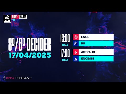ENCE vs. B8, Astralis vs. ENCE/B8 | BLAST Major MRQ EU