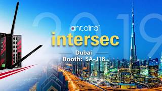 Antaira @ Intersec Dubai 2019