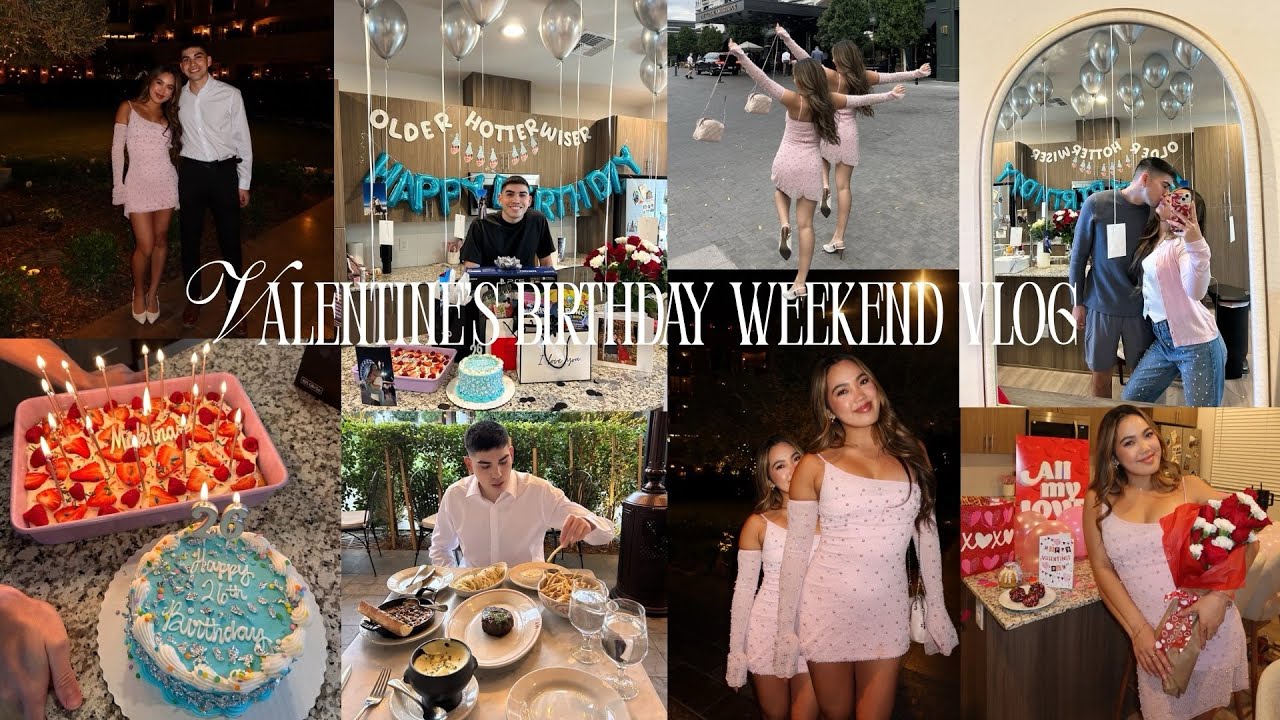 Valentine’s Birthday Weekend Vlog💌