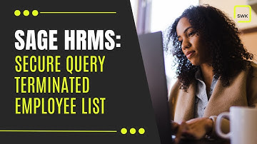 Sage HRMS: Secure Query Terminated Employee Listing | How-To Guide