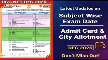 UGC NET DEC 2025 Subject Wise Exam Date, Admit Card & City Allotment Expected date । Ugc Net 2025
