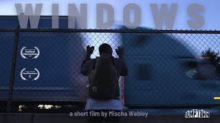 Windows Short Film By Mischa Webley
