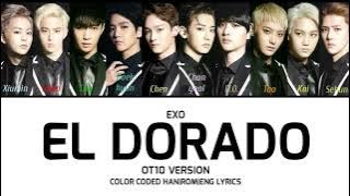 Download lagu EXO (엑소) - El Dorado (OT10 Version) Color Coded Han|Rom|Eng Lyrics