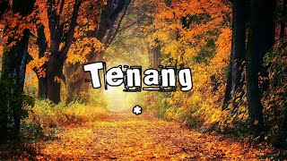 Story wa 30 detik - TENANG | Story wa terbaru || Status wa 30 detik || Story wa keren (Quotes)