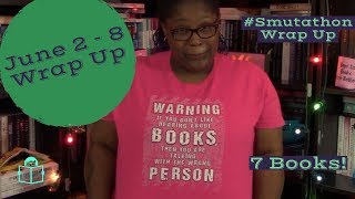 June 2 - 8 Wrap Up | Weekly Book Review | 2019 Week 23