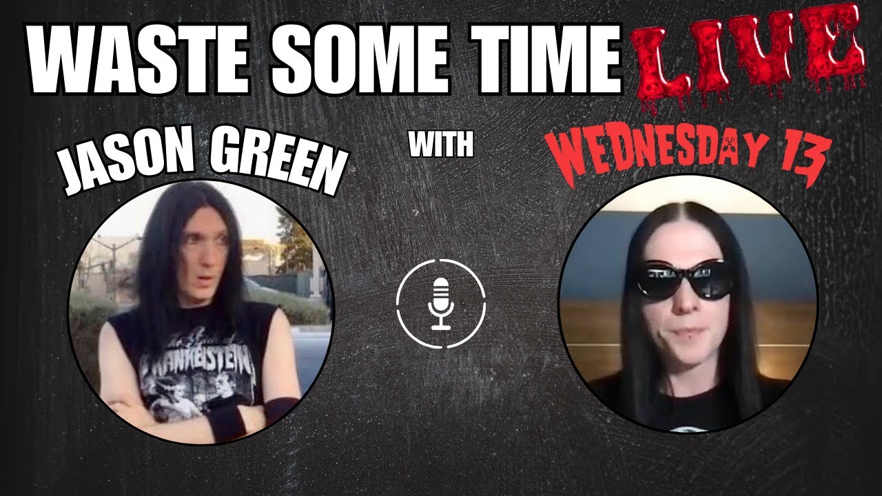 Waste Some Time w/ Jason Green & Wednesday 13 - No Click Bait