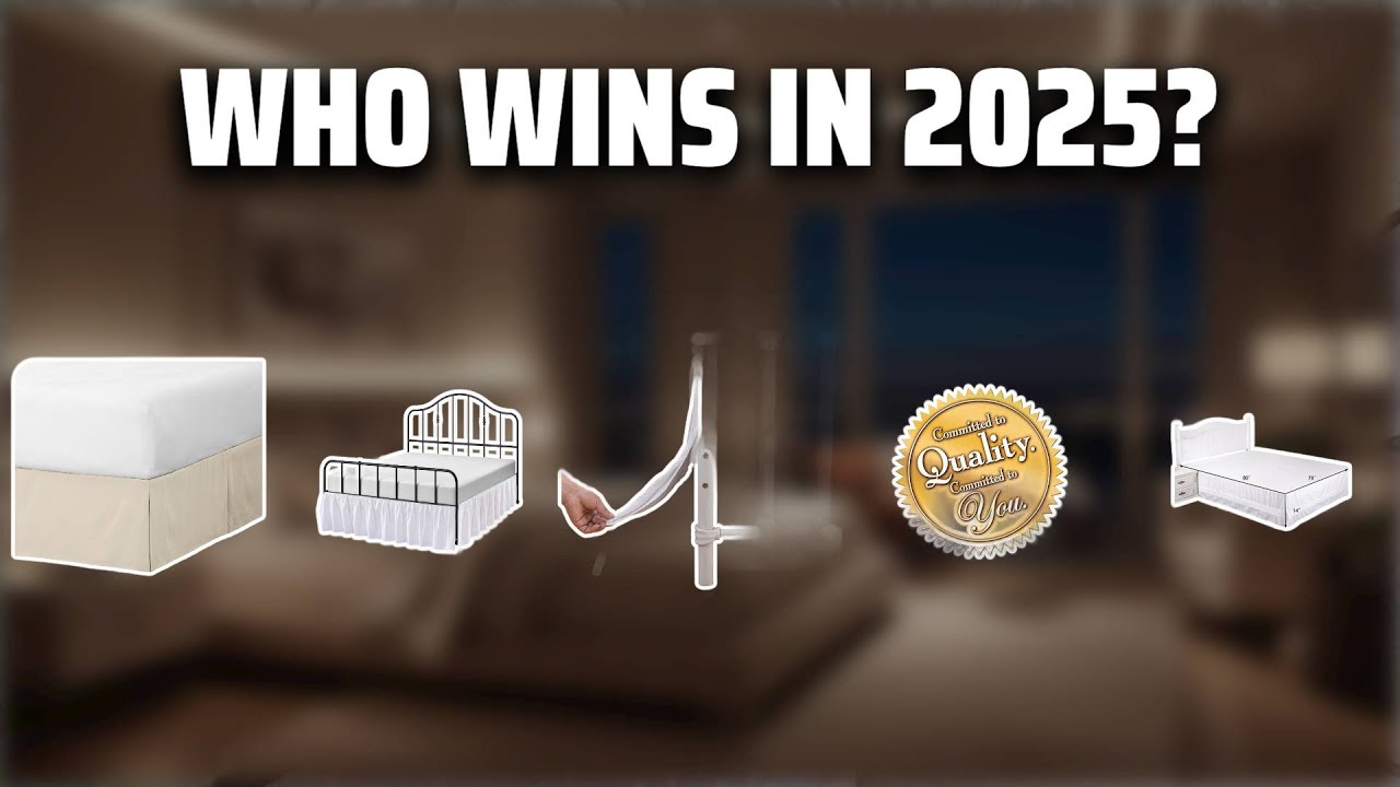 The Top 5 Best King Bedskirts in 2025 - Must Watch Before Buying!