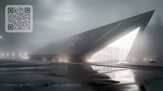 + sound rain tokyo ////  "Future architecture0001"