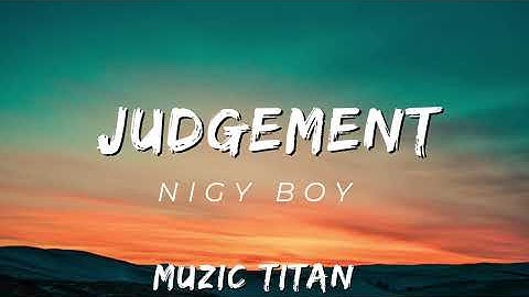 Nigy Boy- Judgement (Payment Plan Riddim)