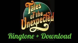 Tales of the Unexpected Ringtone + Download screenshot 4