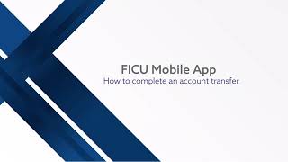 Full FICU Mobile App: Transfers Guide
