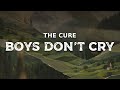 The Cure Boys Don T Cry Lyrics