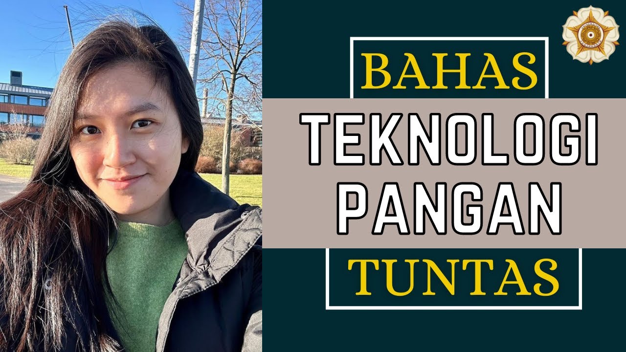 NGERJAIN SKRIPSI SAMPE KE SWEDIA? KOK BISA? | Ngobrol tentang Teknologi Pangan UGM - Part 1