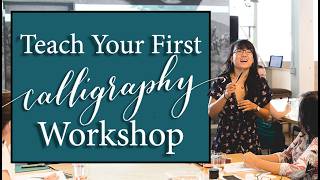 Teach Your First Calligraphy Workshop | Creative Business Real Talk Ep 173