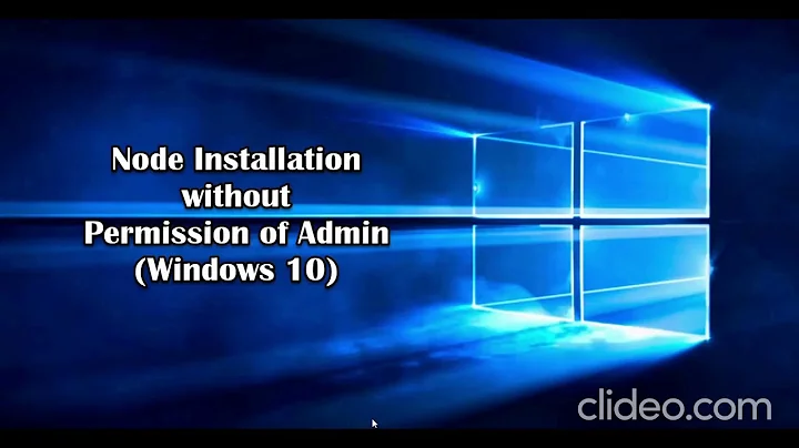 Node Installation without Admin Permission - Solution