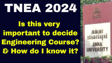 TNEA 2024 | Is this very important to decide engineering course? & How do I know it?