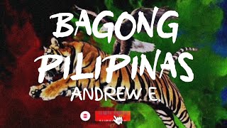 Miniatura de vídeo de "BAGONG PILIPINAS - ANDREW E."