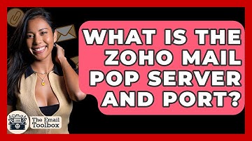 What Is The Zoho Mail POP Server And Port? - TheEmailToolbox.com