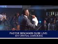 Pastor Benjamin Dube live @ 2017 Spiritual Conference