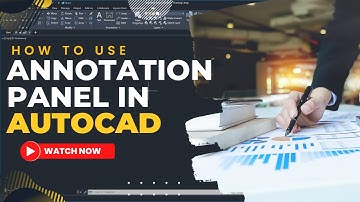 AutoCAD 2023 Annotation Panel Explanation |  HINDI | AutoCAD Basic Tutorial Series | Level 6