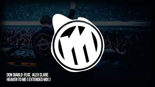 Don Diablo feat. Alex Clare - Heaven To Me (Extended Mix)