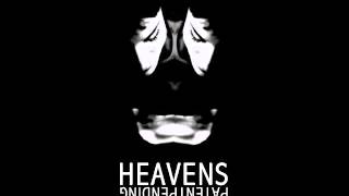 Heavens - Patent Pending (2006) [Full Album]