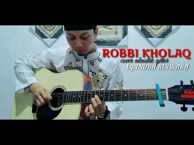 sholawat ROBBI KHOLAQ Cover akustik gitar (musik dan lirik) class=