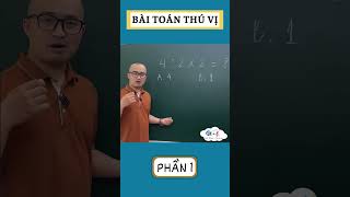 Bài toán thú vị (phần 1) #shorts #shortvideo #short