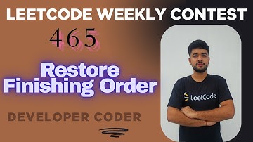 Restore Finishing Order | Weekly Contest 465 | Java Code | Developer Coder