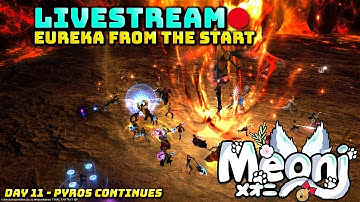 Eureka From The Start 2 - Day 11 Pyros (Livestream)