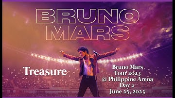 Treasure I Bruno Mars Live In Philippine Arena Day 2 I June 25 2023 #brunomarsinph  #brunomars