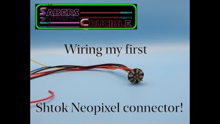 Wiring my First Neopixel connector!!