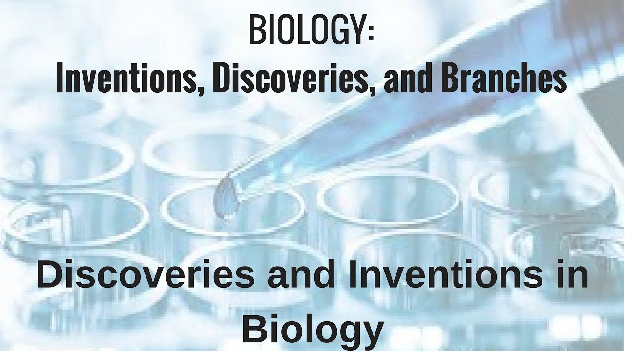 Discoveries and Inventions in Biology YouTube