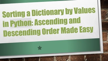 Sorting a Dictionary by Values in Python: Ascending and Descending Order Made Easy