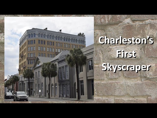 Charleston's First Skyscraper