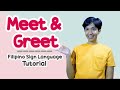 Meet and Greet Filipino Sign Language Tutorial | Rai Zason