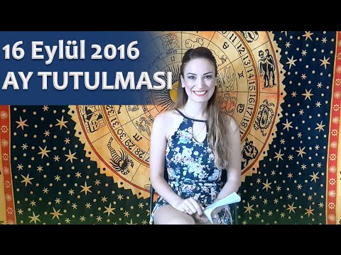 16 EYLÜL 2016 AY TUTULMASI ASTROLOJİ