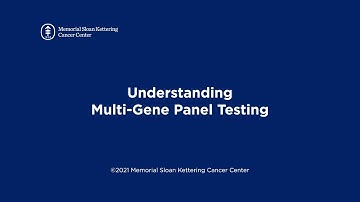 Understanding Multi-Gene Panel Testing