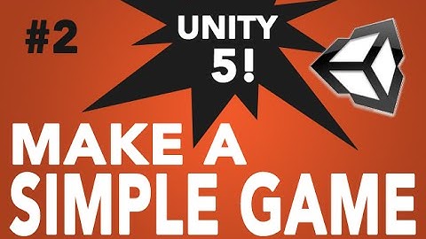 #2 - Unity 5 How To Make A Simple Game - Scenes & Game Objects