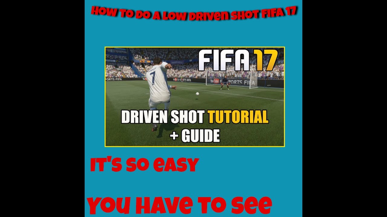 FIFA 17 Low driven shot tutorial - YouTube