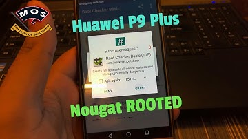 Huawei P9 Plus Root Nougat