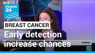 Breast Cancer Awareness Month: Early detection allows to survive in over 90% of cases • FRANCE 24