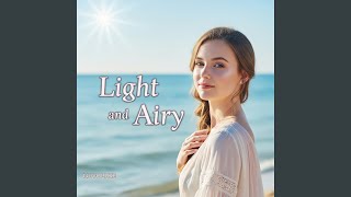 Light and Airy