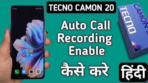 Tecno Camon 20 auto call recording kaise on kare, how to enable auto call recording in tecno, stop c