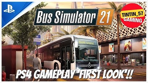 BUS SIMULATOR 21 | FIRST LOOK! | PS4 Gameplay #BusSimulator21 #NextStop