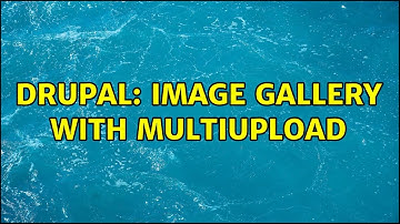 Drupal: Image Gallery with multiupload (2 Solutions!!)