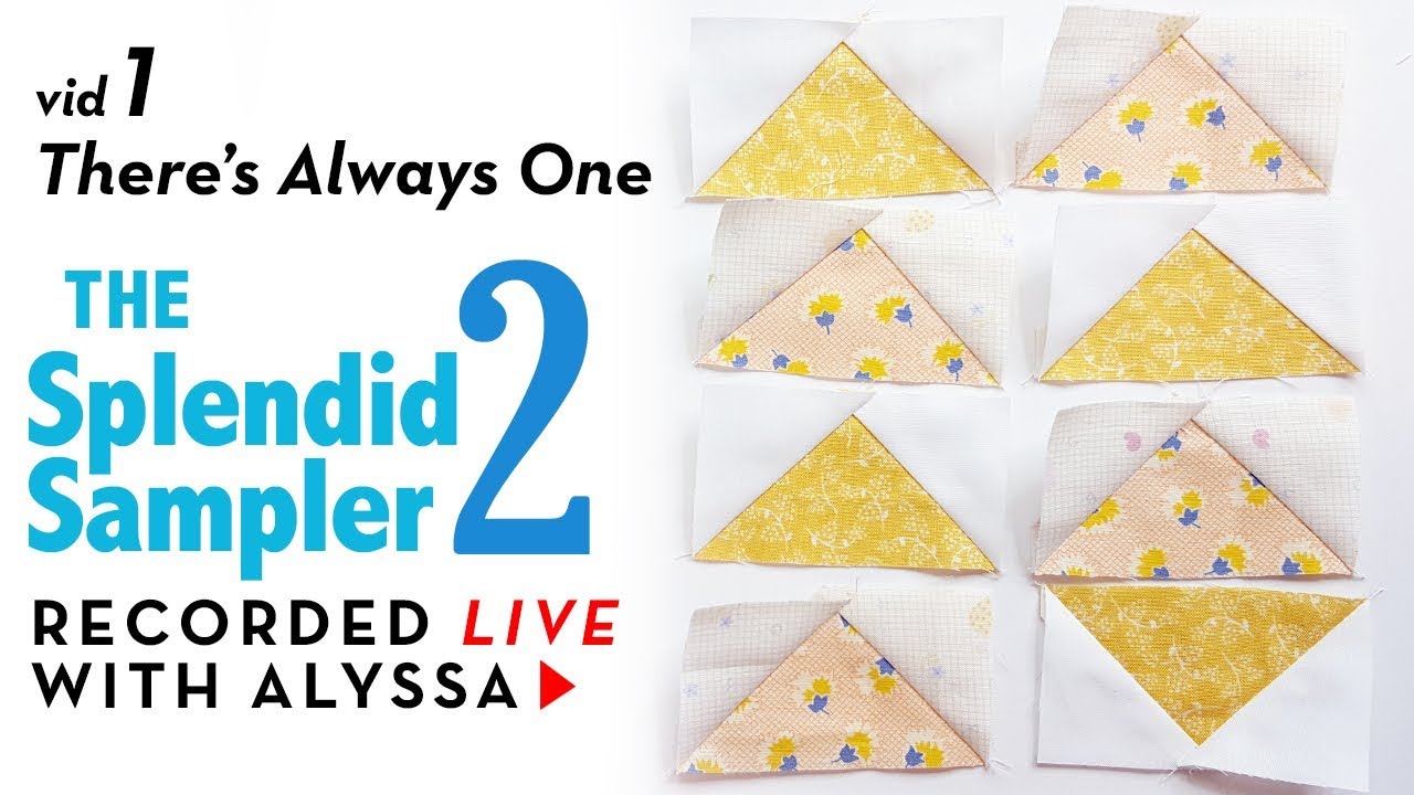 Flying geese block - vid 1 - The Splendid Sampler 2 quilt along - LIVE sewing