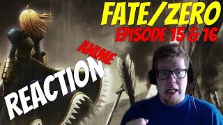 Fate/Zero Episode 15 & 16 REACTION | Anime