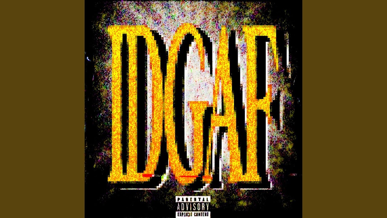 Watch IDGAF on YouTube Watch IDGAF on YouTube